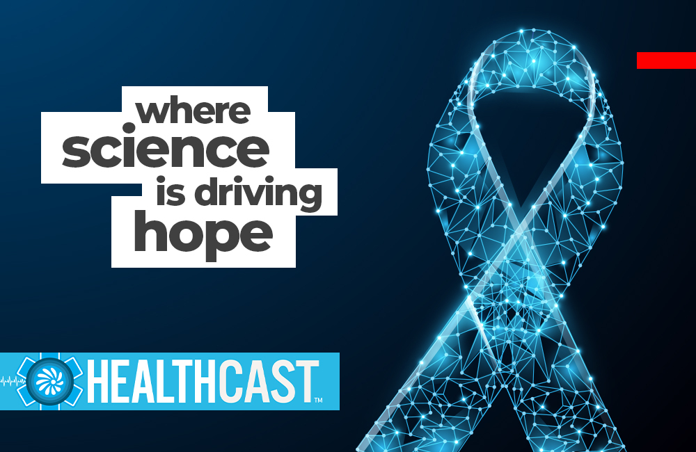 HealthCast: Introducing Cancer HealthCast